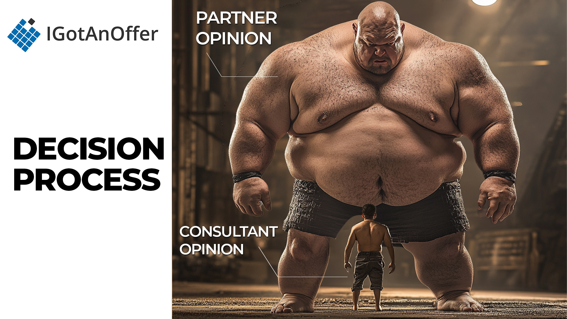 a huge sumo wrestler, the partner, stares down at a tiny man, the consultant